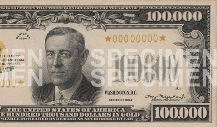 The $100,000 banknote?