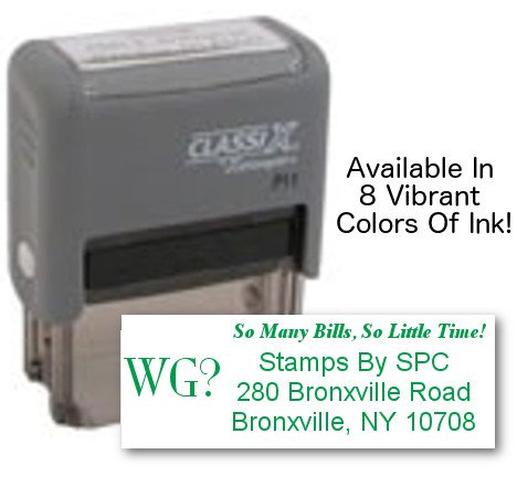 CUSTOMIZABLE WHERE'S GEORGE RETURN ADDRESS STAMP // CLASSIX // WHERE'S GEORGE // Phrase: So Many Bills, So Little Time! // Self-Inking Stamp // Available In Eight Vibrant Colors Of Ink!